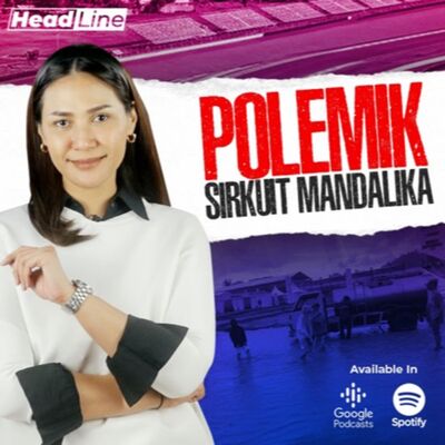 POLEMIK SIRKUIT MANDALIKA | Geolive Headline by Yorien Hallatu