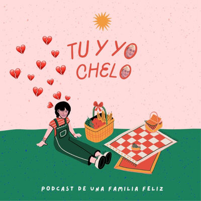 Tu y yo Chelo | Ep.12 Corazones rotos
