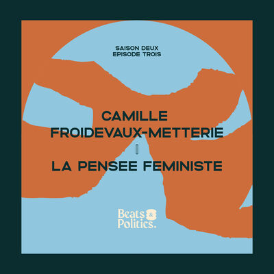 Camille Froidevaux-Metterie : la pensée féministe
