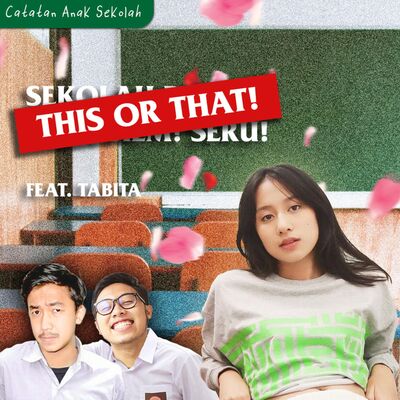 #THISORTHAT: PILIH JALAN SAMA PACAR ATAU SAHABAT? - Feat. Tabita