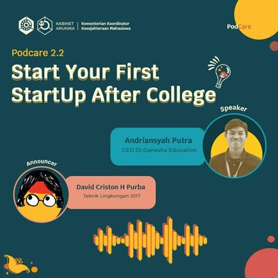 Podcare 2.2: Start Your First StartUp After College