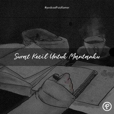 105. Surat Kecil Untuk Mantanku