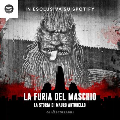 La furia del maschio - La storia di Mauro Antonello