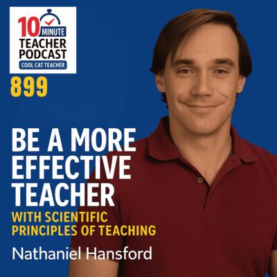 Be a More Effective Teacher with Scientific Principles of Teaching