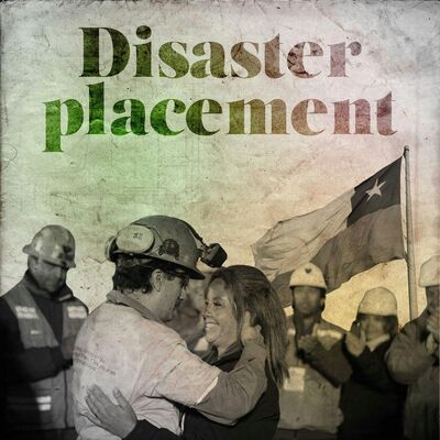Disaster Placement