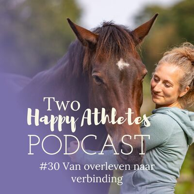 #30 Van overleven naar verbinding