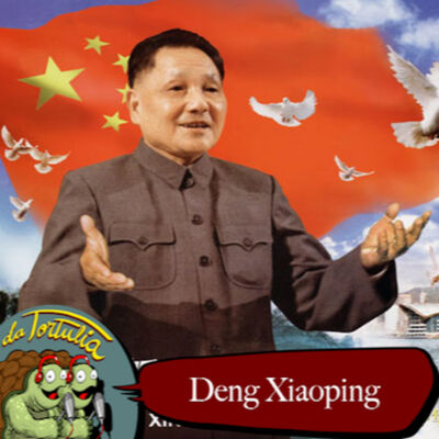 La Tortulia #272 – Deng Xiaoping