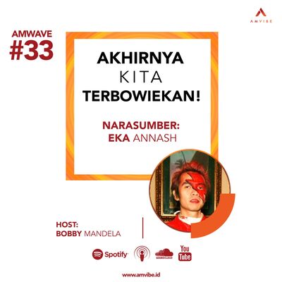 AMwave #33: Akhirnya Kita Terbowiekan! | Eka Annash