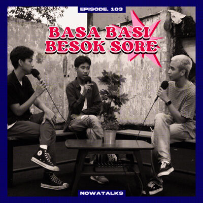 S3 Eps.103 (Basa Basi Besok Sore) Festival Musik 2022 Ancur.