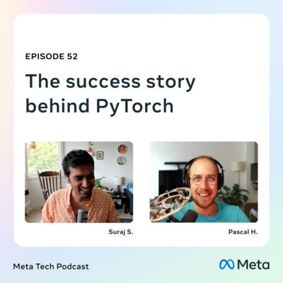 52: The success story behind PyTorch