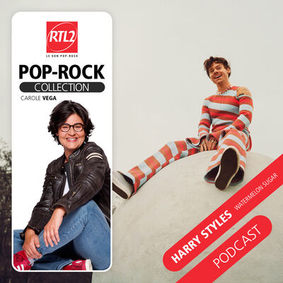 "Watermelon Sugar" d'Harry Styles - RTL2 Pop-Rock Collection