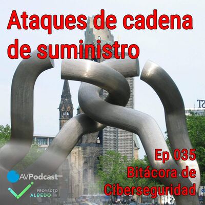 Ataques de cadena de suministro