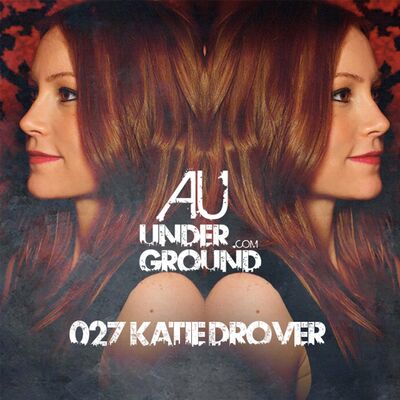 AU Underground 027 Katie Drover