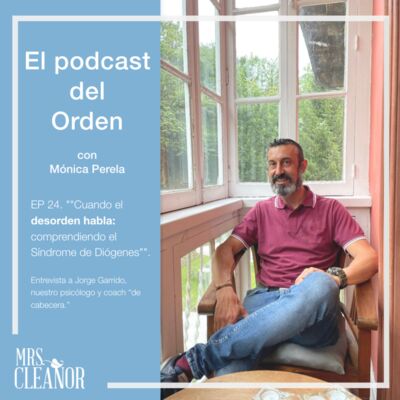 Ep 24. T2. "Cuando el desorden habla: comprendiendo el Síndrome de Diógenes"