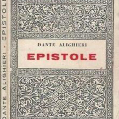 Dante Alighieri - Le epistole.