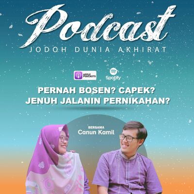 #43 Pernah Ngerasa Capek Menjalani Pernikahan?