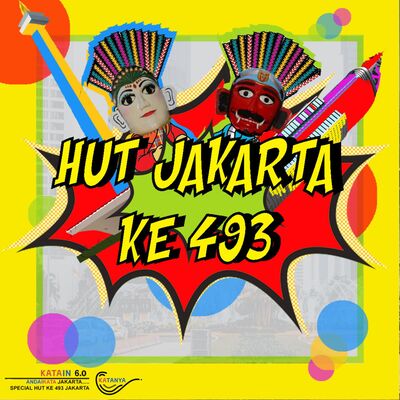 [Andaikata Jakarta.... Special HUT ke 493 Jakarta]