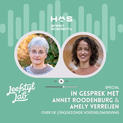 SPECIAL: De (on)gezonde voedselomgeving (met dr. Annet Roodenburg & dr. Amely Verreijen)