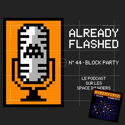 Épisode 44 - Block Party