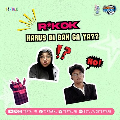 TirTalk #14 | ROKOK HARUS DI BANNED⁉️💀