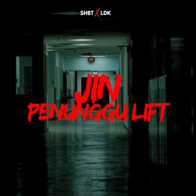 SHBT X LDK 25 - JIN PENUNGGU LIFT