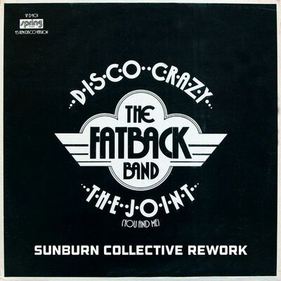 The Fatback Band - The Joint (Sunburn Collective Rework)