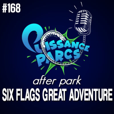 #168 - Six Flags Great Adventure... AVANT ! (avec du Kingda Ka dedans) (After-Park)
