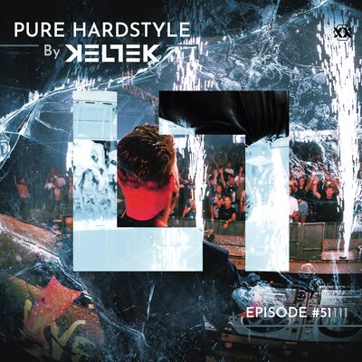 KELTEK | Pure Hardstyle | Episode 051
