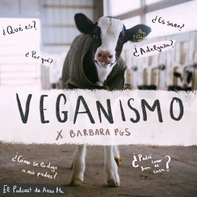 Veganismo: ¿Qué es? ¿Por qué? ¿Es sano? ¿Cómo se lo digo a mis padres? + Recursos para argumentarlo