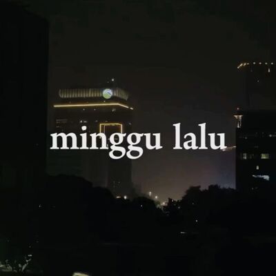 minggu lalu
