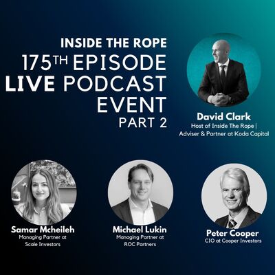 Ep 176: Live Event - Samar Mcheileh, Mike Lukin & Peter Cooper - Public and private market insights