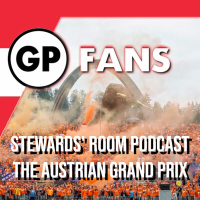 #15 - The Stewards Room Podcast: Austrian Grand Prix