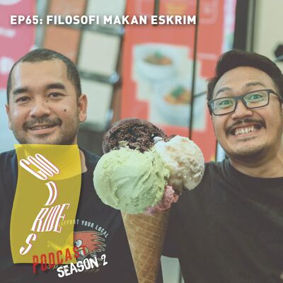 Episode 65 - Filosofi Makan Eskrim