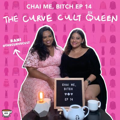 CMB Ep 14: Chai with The Curve Cult Queen