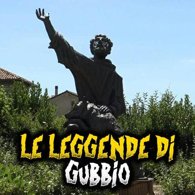 Le leggende di Gubbio