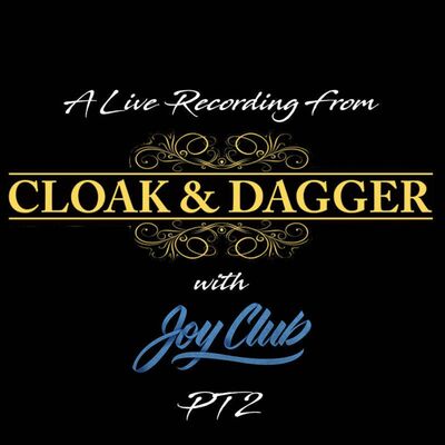 Cloak & Dagger Pt 2