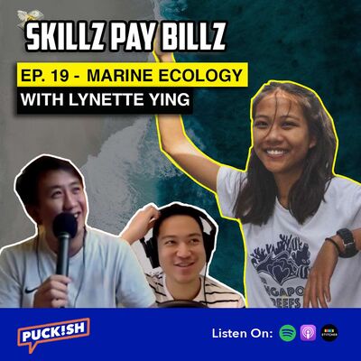 EP. 21 - Skillz Pay Billz: Marine Ecology with Lynette Ying