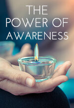 082 The Power of Awareness