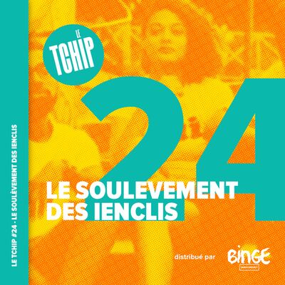 #24 - Le soulèvement des ienclis