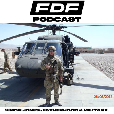 Simon Jones - Fatherhood | Military | Transition