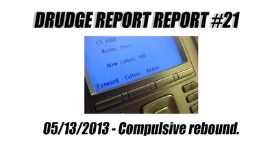 Drudge Report Report #21 - Compulsive rebound.
