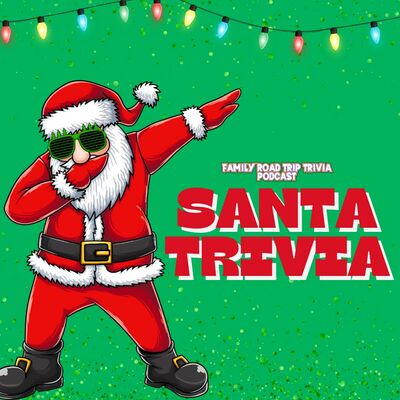 Santa Trivia - Episode 210