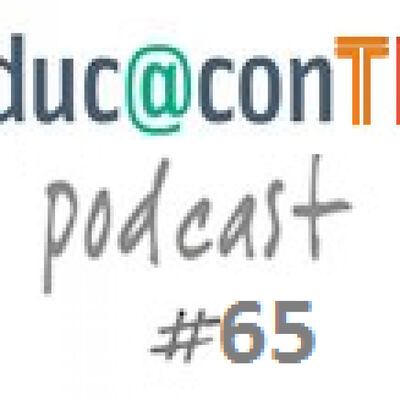 Educ@conTIC Podcast 65: Podcast Expandido