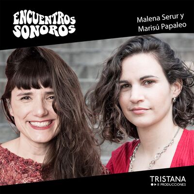 Marisú Papaleo y Malena Serur