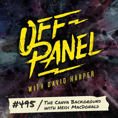 Off Panel #495: The Canva Background with Heidi MacDonald