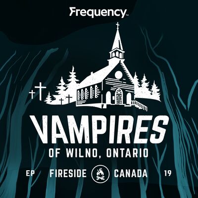 The Vampires of Wilno, Ontario