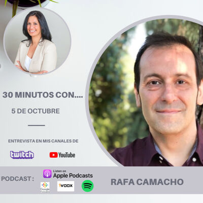 #30minutos con Rafa Camacho