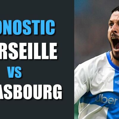 PRONOSTIC Marseille - Strasbourg Ligue 1