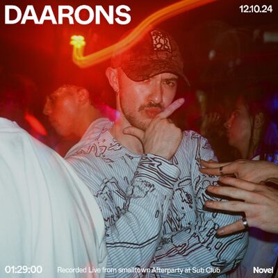 Novelcast with DAARONS (Recorded Live From smalltown Afterparty at Sub Club) - 12.10.24