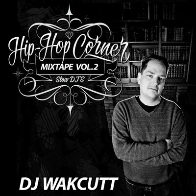 Hip Hop Corner Vol.2 DJ WakCutt
